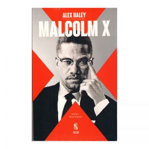 Malcolm X (Alex Haley)